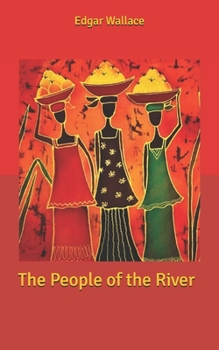 The People of the River - Book #2 of the Sanders of the River