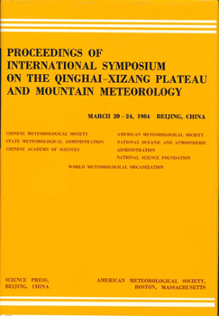 Hardcover Proceedings of International Symposium of the Qinghai-Xizang Plateau & Mountain Meteorology, March 20-24, 1984, Beijing, China Book