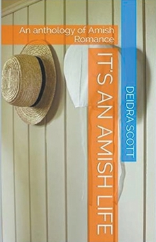 Paperback It's An Amish Life An Anthology of Amish Romance Book