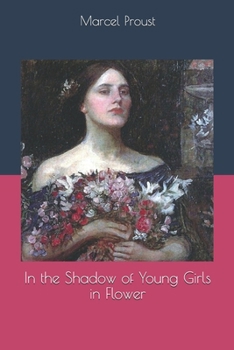 In the Shadow of Young Girls in Flower
