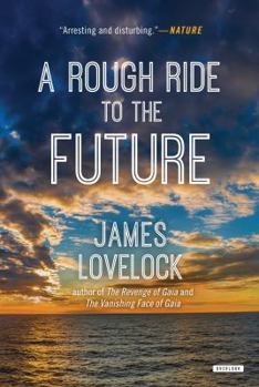 Paperback A Rough Ride to the Future Book