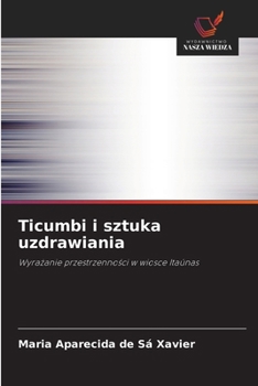 Ticumbi i sztuka uzdrawiania (Polish Edition)