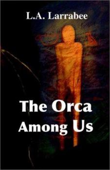 Paperback The Orca Among Us Book