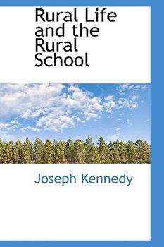 Paperback Rural Life and the Rural School Book