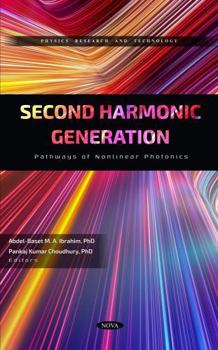 Hardcover Second Harmonic Generation: Pathways of Nonlinear Photonics Book
