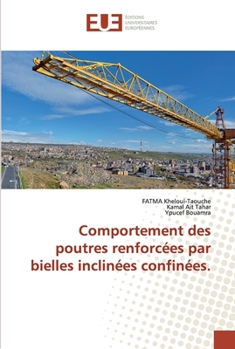 Paperback Comportement des poutres renforcées par bielles inclinées confinées. [French] Book