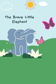 Paperback The Brave Little Elephant Book
