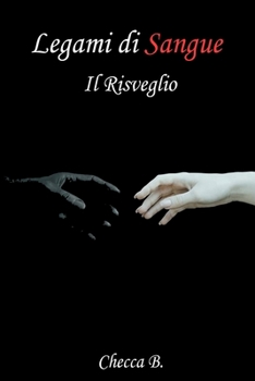 Paperback Legami di Sangue: Il Risveglio [Italian] Book