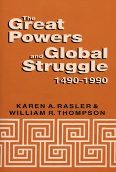 Paperback The Great Powers and Global Struggle, 1490-1990 Book