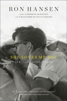 Hardcover She Loves Me Not: New and Selected Stories Book