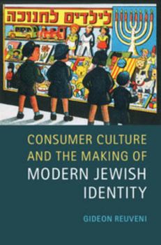 Hardcover Consumer Culture and the Making of Modern Jewish Identity Book