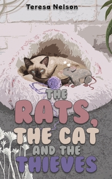 Paperback The Rats, the Cat and the Thieves Book