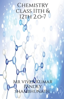 Paperback Chemistry class 11th & 12th 2.o-7 Book