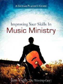 Paperback Improving Your Skills in Music Ministry Book