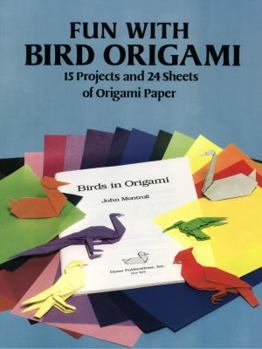 Paperback Fun with Bird Origami: 15 Projects and 24 Sheets of Origami Paper Book