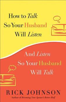 Paperback How to Talk So Your Husband Will Listen: And Listen So Your Husband Will Talk Book