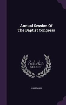 Hardcover Annual Session of the Baptist Congress Book