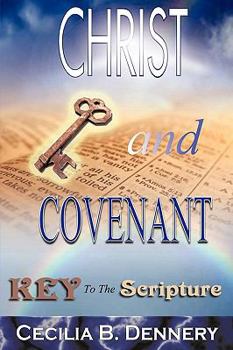 Paperback Christ and Covenant: Key to the Scripture Book