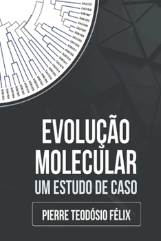 Paperback Evolução Molecular: um estudo de caso [Portuguese] Book