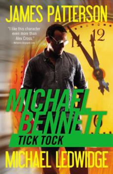 Tick Tock - Book #4 of the Michael Bennett