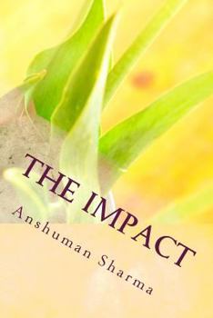 Paperback The Impact: The Art of Communicating Eloquently Book