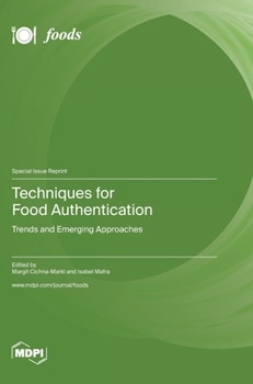 Hardcover Techniques for Food Authentication: Trends and Emerging Approaches Book
