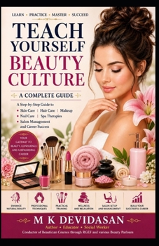 Teach Yourself Beauty culture: A Complete Guide