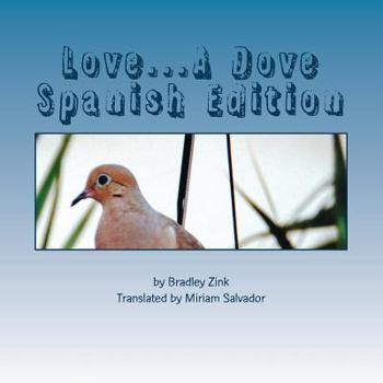 Paperback Love...A Dove: Spanish Edition [Spanish] Book