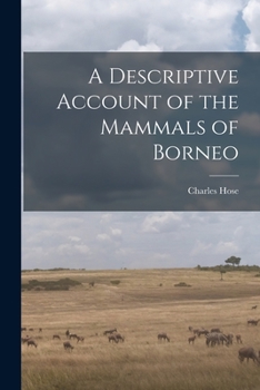 Paperback A Descriptive Account of the Mammals of Borneo Book