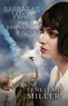 The Resolution - Book #3 of the Barbara's War