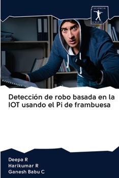 Paperback Detección de robo basada en la IOT usando el Pi de frambuesa [Spanish] Book