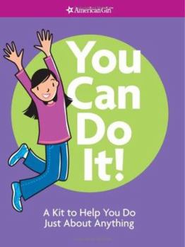 Paperback You Can Do It!: A Kit to Help You Do Just about Anything [With Stickers for Rewarding Small Successes and 6 Smart Cards to Keep You Going & Feeling St Book