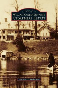 Hardcover William Cullen Bryant S Cedarmere Estate Book