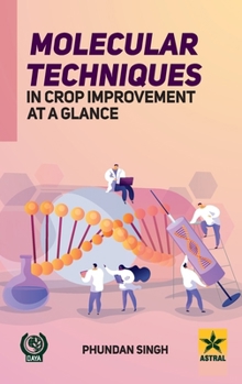 Hardcover Molecular Techniques in Crop Improvement at a Glance Book