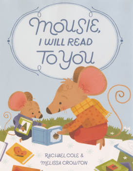 Mousie, I Will Read to You
