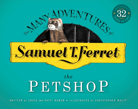 Hardcover Samuel T. Ferret: The Petshop Book
