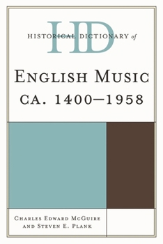 Hardcover Historical Dictionary of English Music: Ca. 1400-1958 Book
