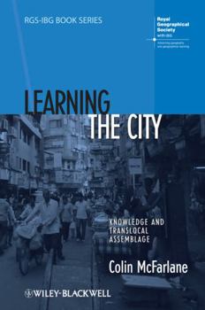 Paperback Learning the City: Knowledge and Translocal Assemblage Book