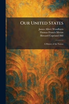 Our United States: A History of the Nation