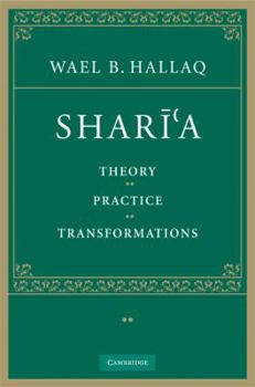 Shari'a: Theory, Practice, Transformations