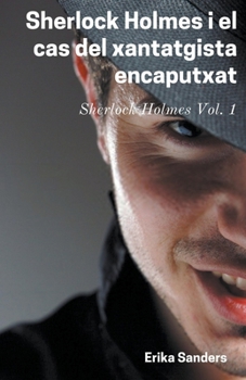 Paperback Sherlock Holmes i el Cas del Xantatgista Encaputxat [Catalan] Book