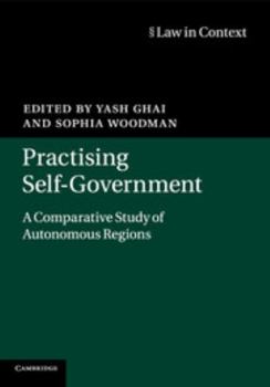 Practising Self-Government: A Comparative Study of Autonomous Regions - Book  of the Law in Context
