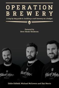 Paperback Operation Brewery: A Step-By-Step Guide to Building a Brewery on a Budget Book