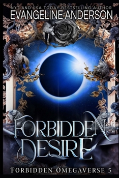 Forbidden Desire (Forbidden Omegaverse)