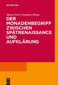 Hardcover Der Monadenbegriff zwischen Spätrenaissance und Aufklärung [German] Book