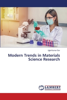 Modern Trends in Materials Science Research