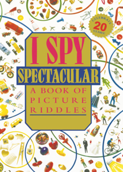 Library Binding I Spy Spectacular: A Book of Picture Riddles Book