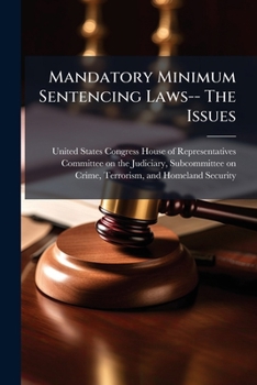 Paperback Mandatory Minimum Sentencing Laws-- The Issues Book