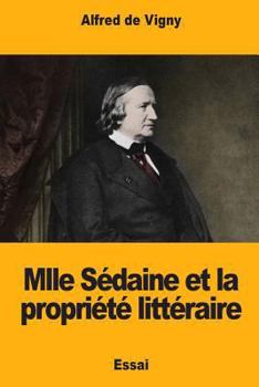 Paperback Mlle Sédaine et la propriété littéraire [French] Book