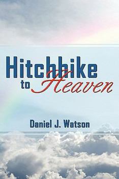 Paperback Hitchhike to Heaven Book